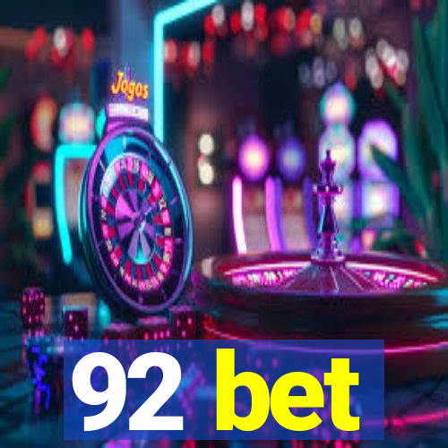 92 bet